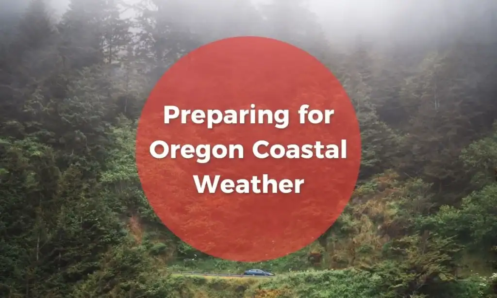 Preparing for Oregon Coastal Weather